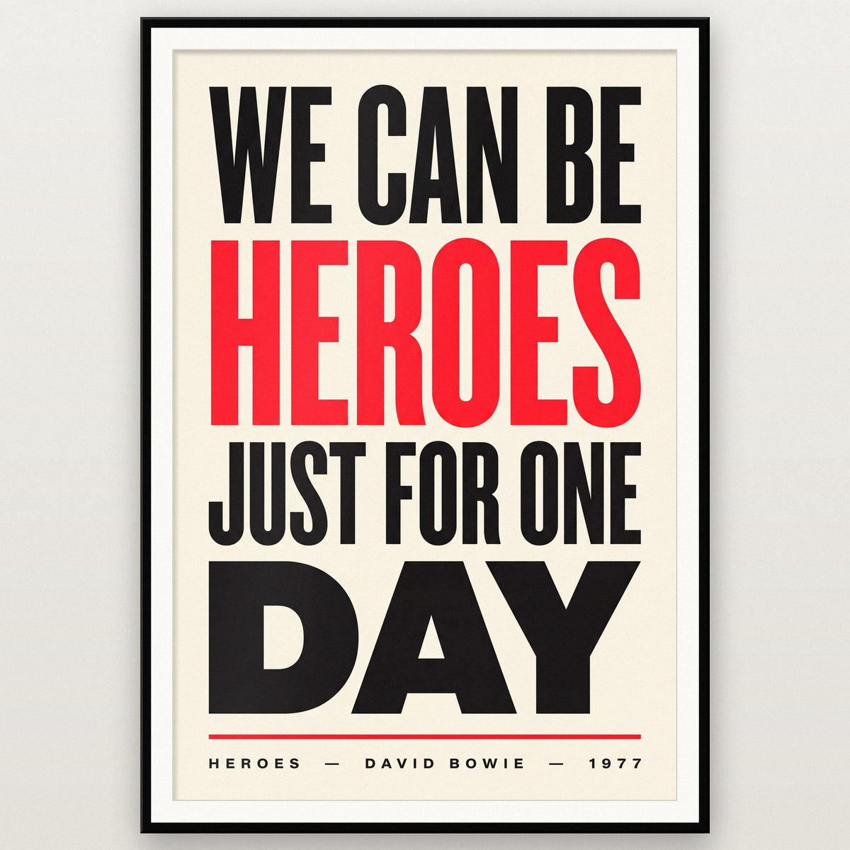 Heroes Lyrics Print shown in a black frame