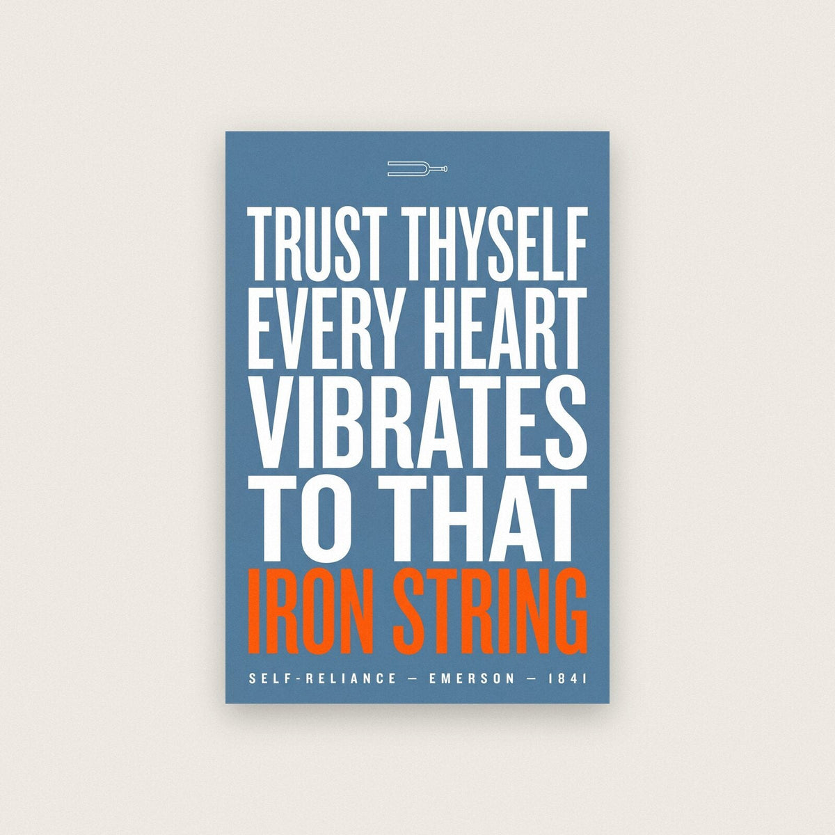 Trust Thyself Every Heart Vibrates To That Iron String Book Quote Art Print