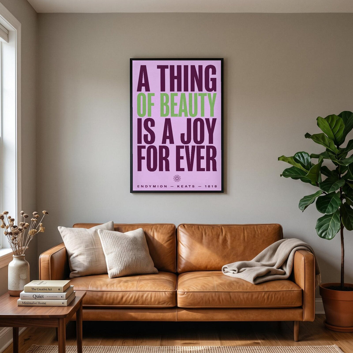 A Thing Of Beauty Is A Joy For Ever Book Quote Art Print