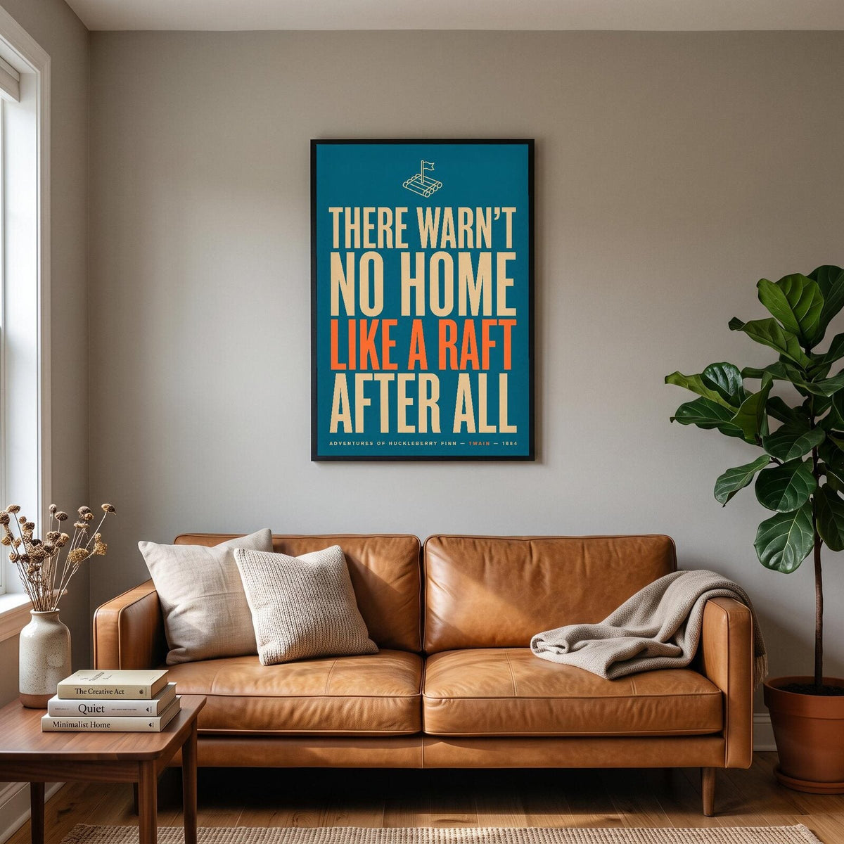No Home Like A Raft After All Book Quote Art Print