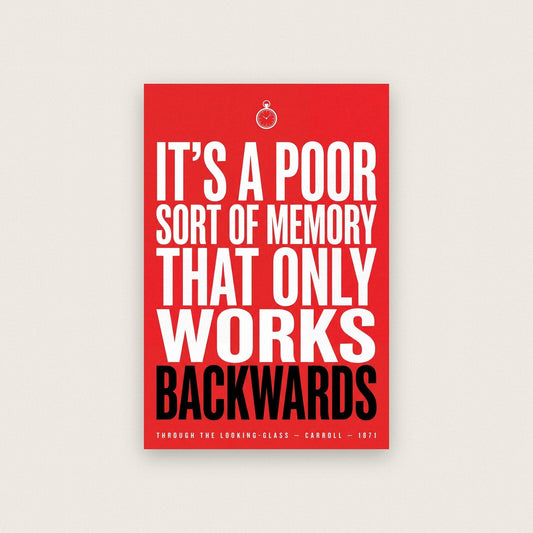 A Poor Sort Of Memory That Only Works Backwards Book Quote Art Print