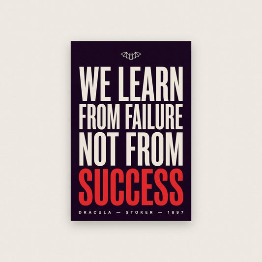 We Learn From Failure Not From Success Book Quote Art Print