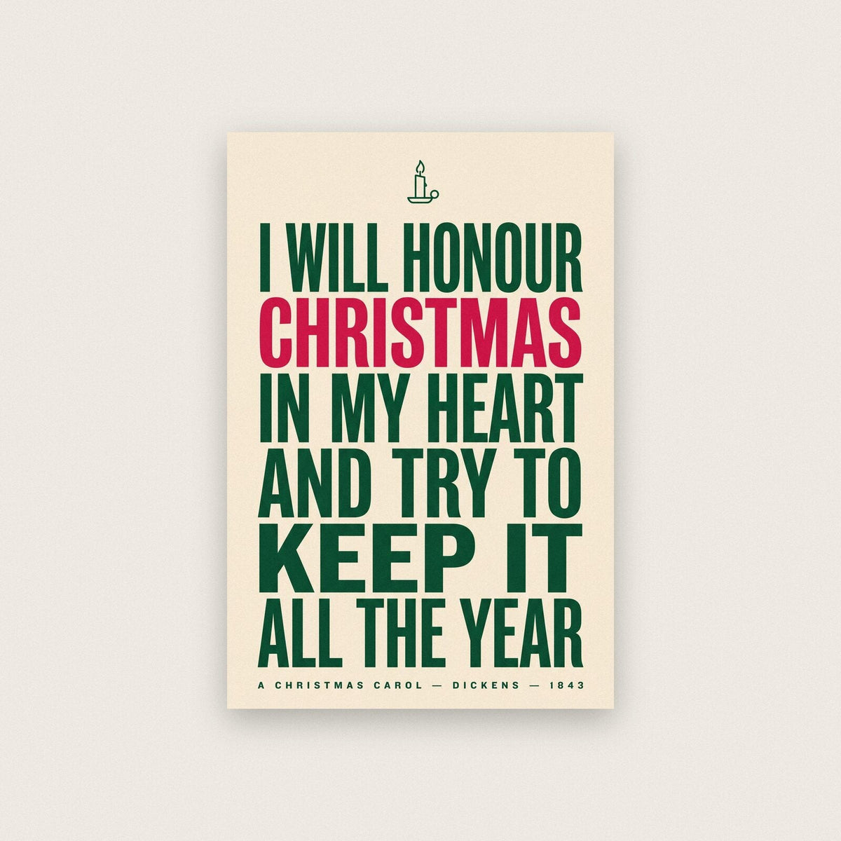 I Will Honour Christmas In My Heart Book Quote Art Print