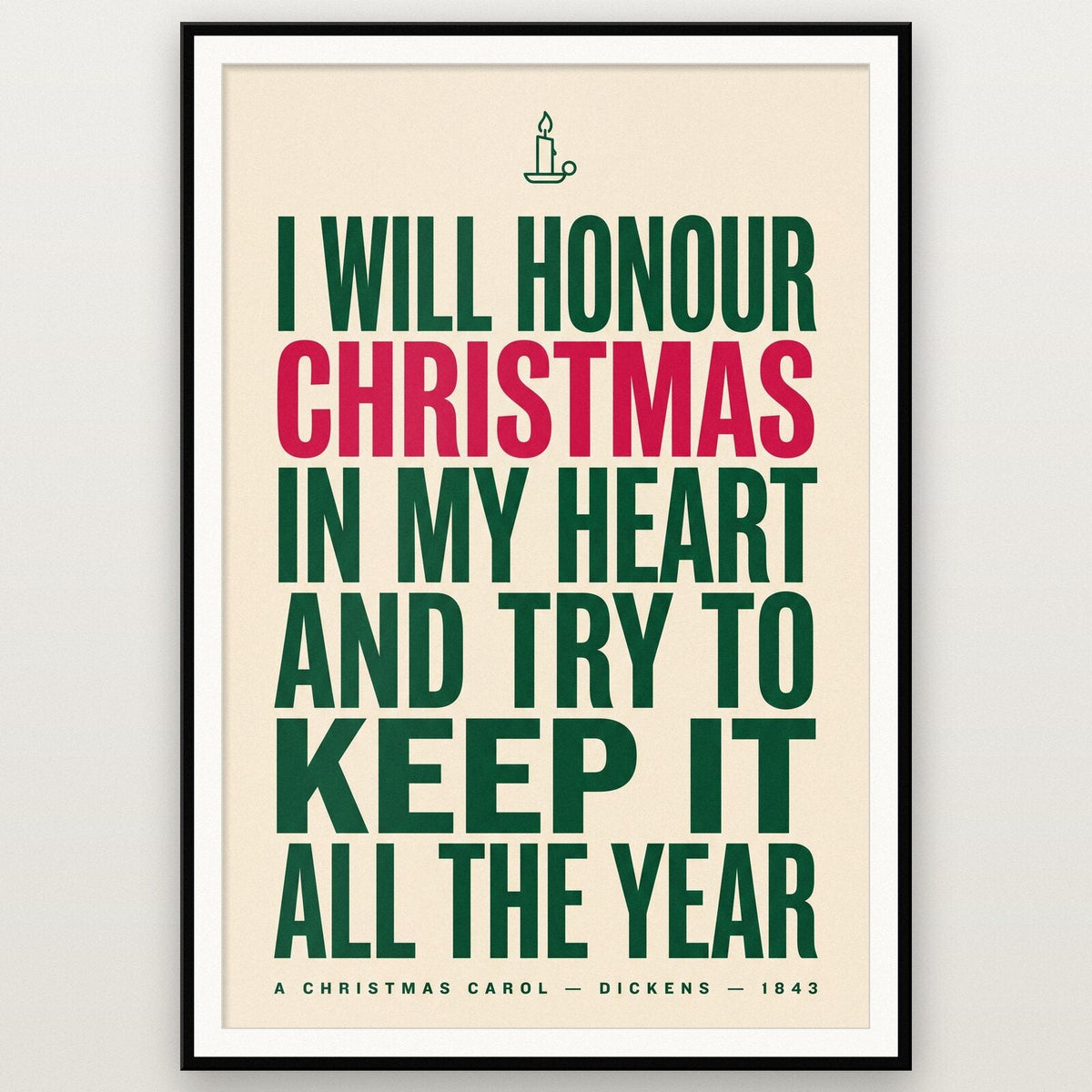 I Will Honour Christmas In My Heart Book Quote Art Print