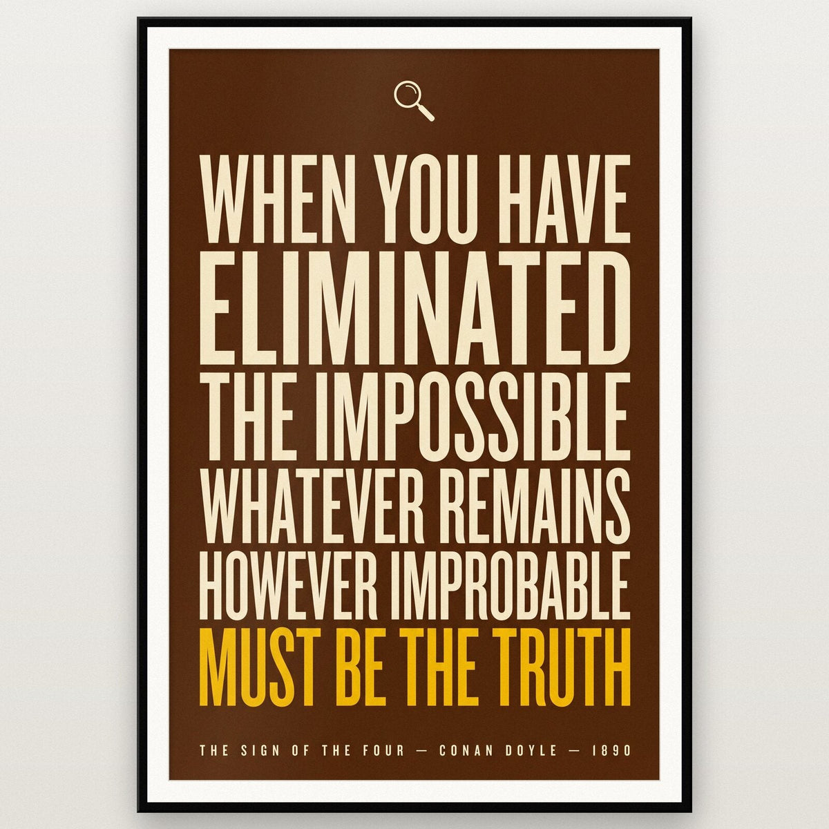 When You Have Eliminated The Impossible Book Quote Art Print