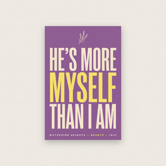 Hes More Myself Than I Am Book Quote Art Print