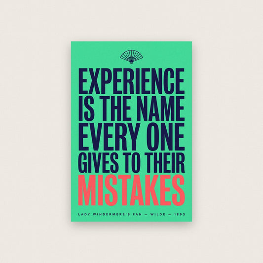 Experience Is The Name We Give To Our Mistakes Book Quote Art Print