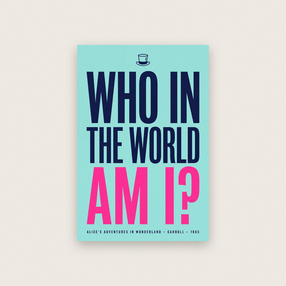 Who In The World Am I Book Quote Art Print