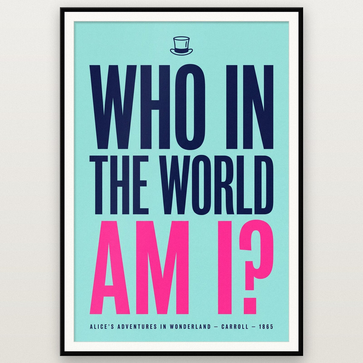Who In The World Am I Book Quote Art Print