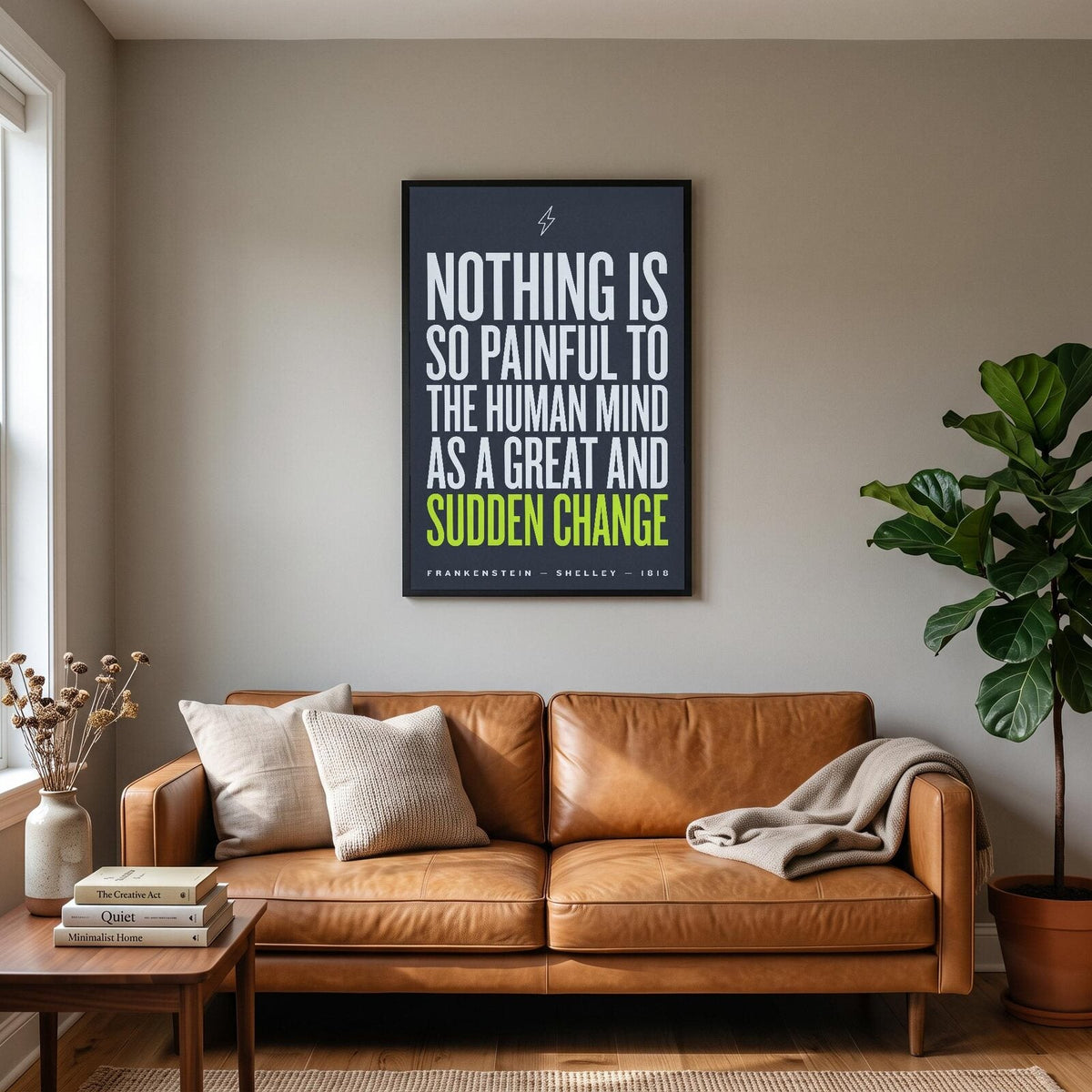 Nothing Is So Painful As A Great And Sudden Change Book Quote Art Print