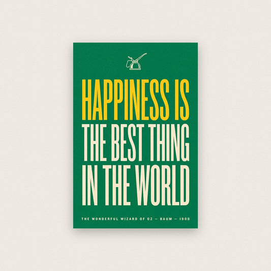 Happiness Is The Best Thing In The World Book Quote Art Print