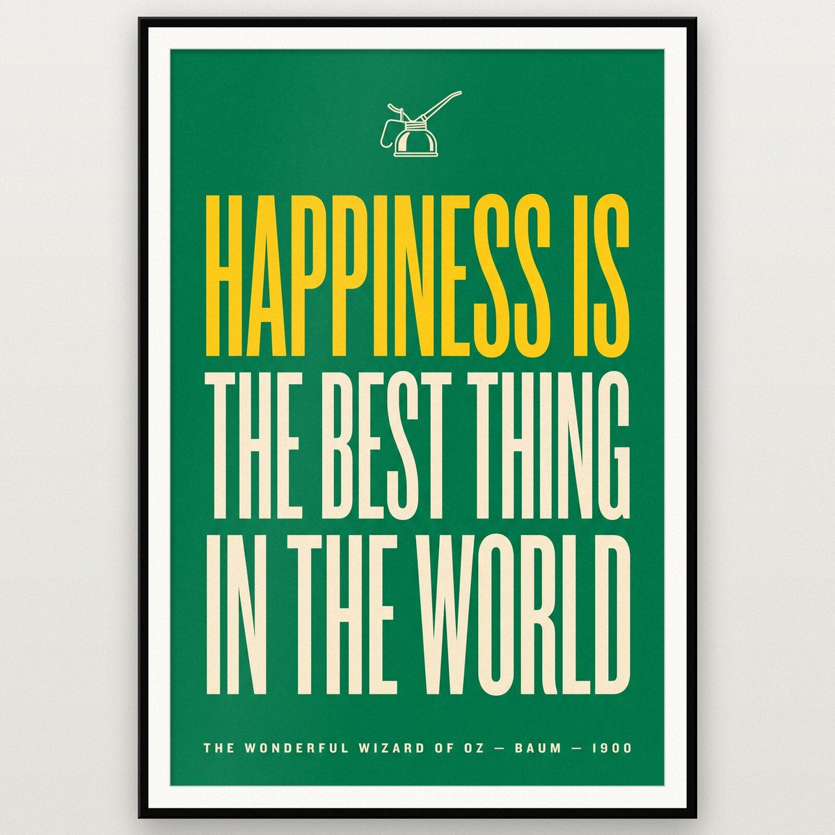 Happiness Is The Best Thing In The World Book Quote Art Print