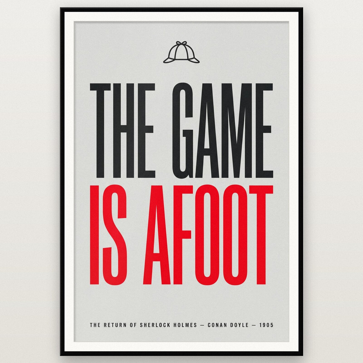 The Game Is Afoot Book Quote Art Print