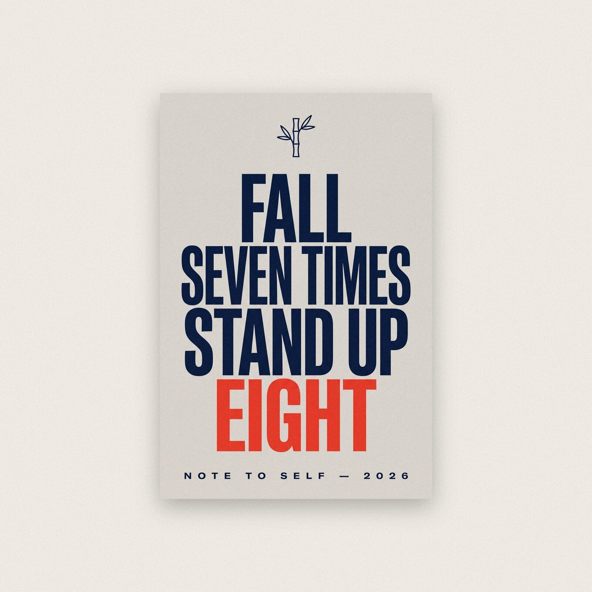 Fall Seven Times Stand Up Eight Note To Self Typography Art Print