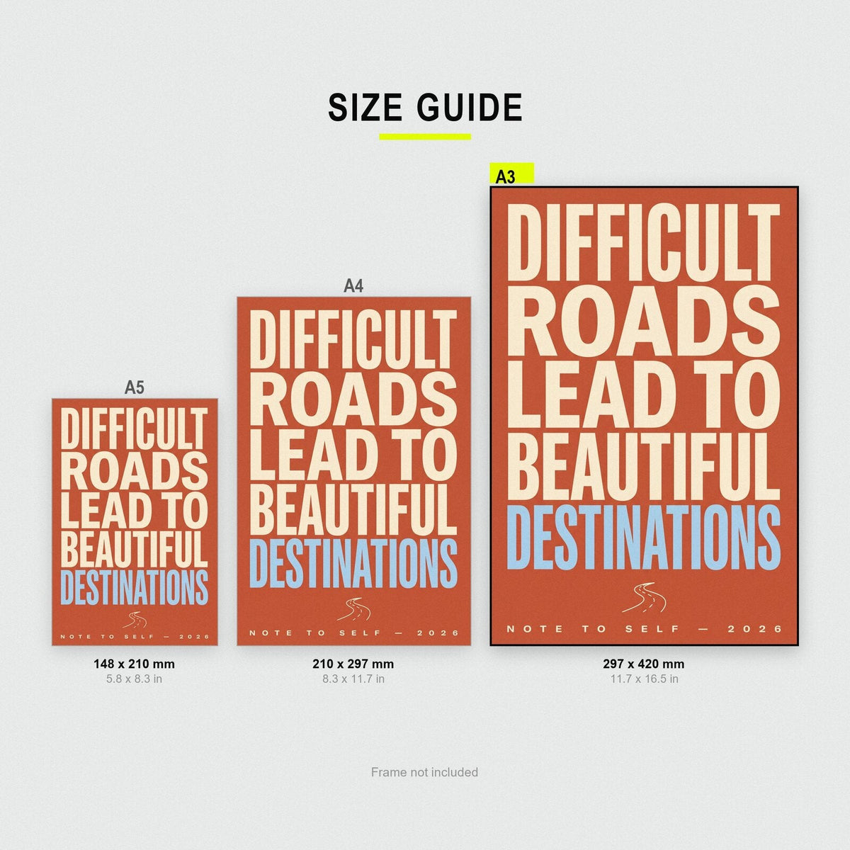Difficult Roads Beautiful Destinations Note To Self Typography Art Print