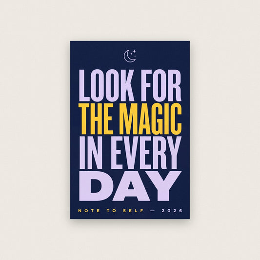 Look For The Magic In Every Day Note To Self Typography Art Print