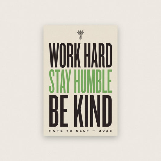 Work Hard Stay Humble Be Kind Note To Self Typography Art Print