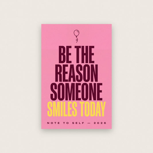 Be The Reason Someone Smiles Note To Self Typography Art Print