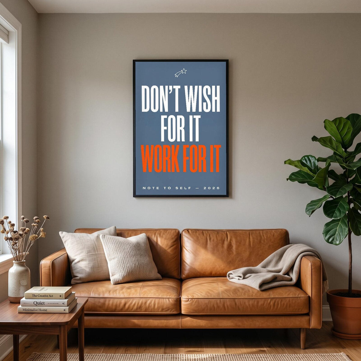 Dont Wish For It Work For It Note To Self Typography Art Print