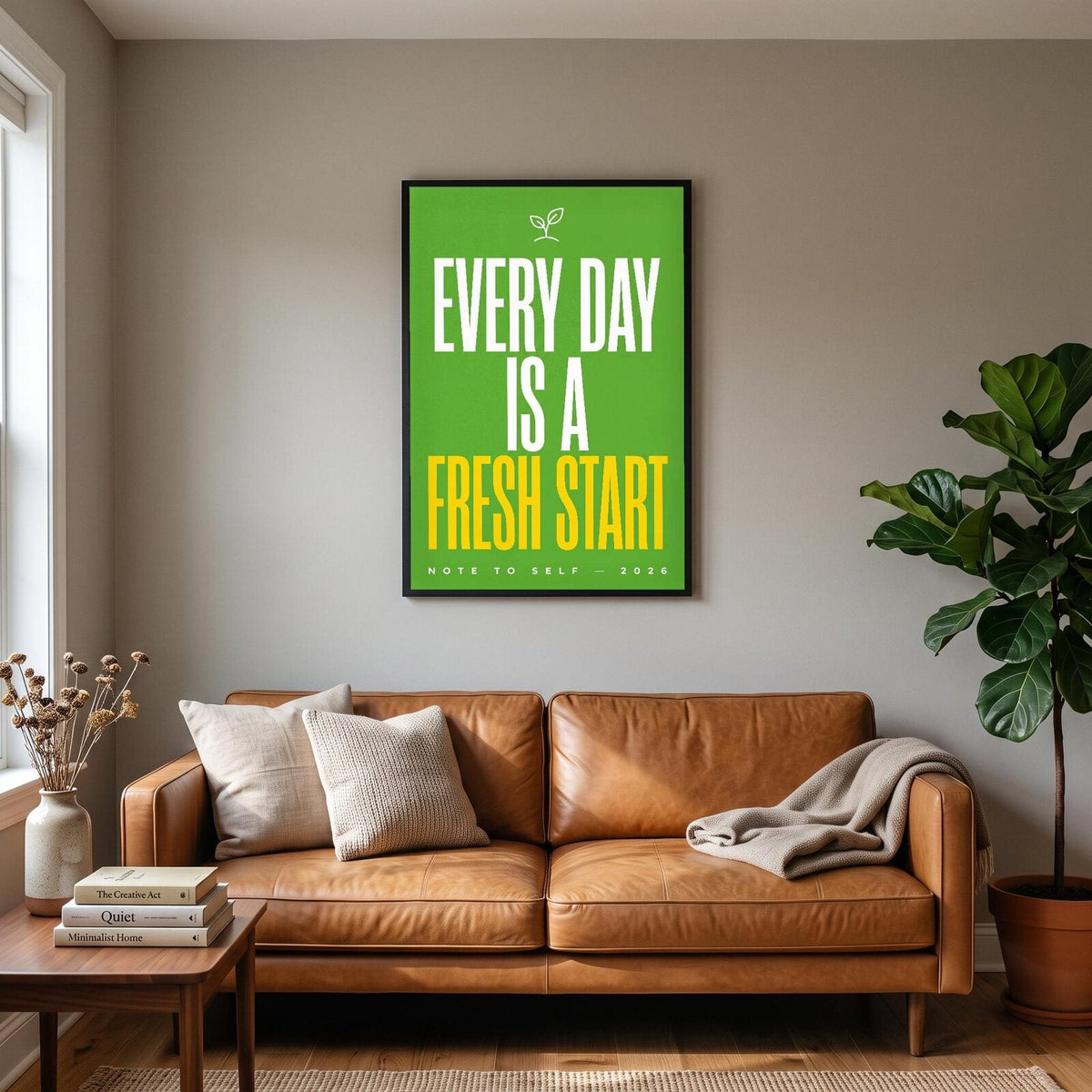 Every Day Is A Fresh Start Note To Self Typography Art Print