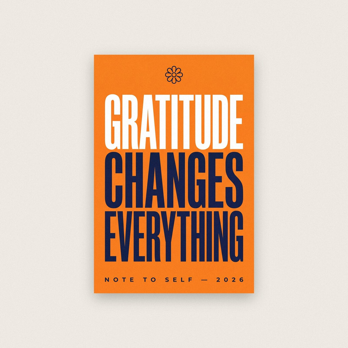 Gratitude Changes Everything Note To Self Typography Art Print
