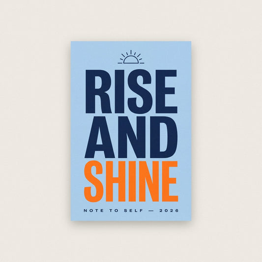 Rise And Shine Note To Self Typography Art Print