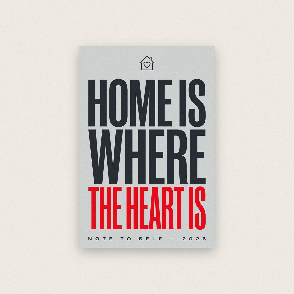 Home Is Where The Heart Is Note To Self Typography Art Print