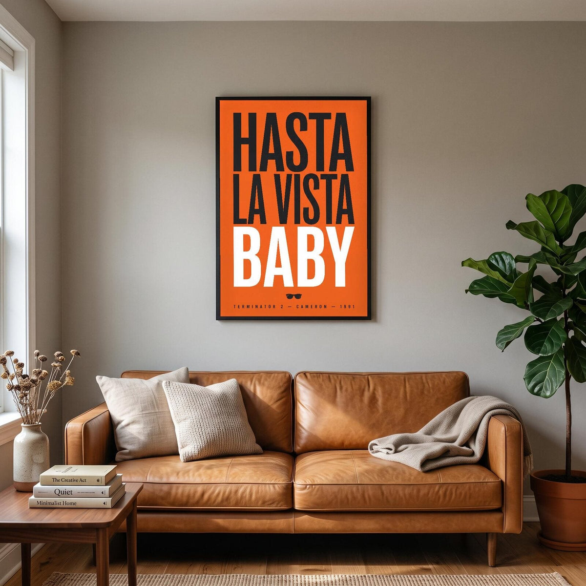 Hasta La Vista Baby Movie Quote Art Print