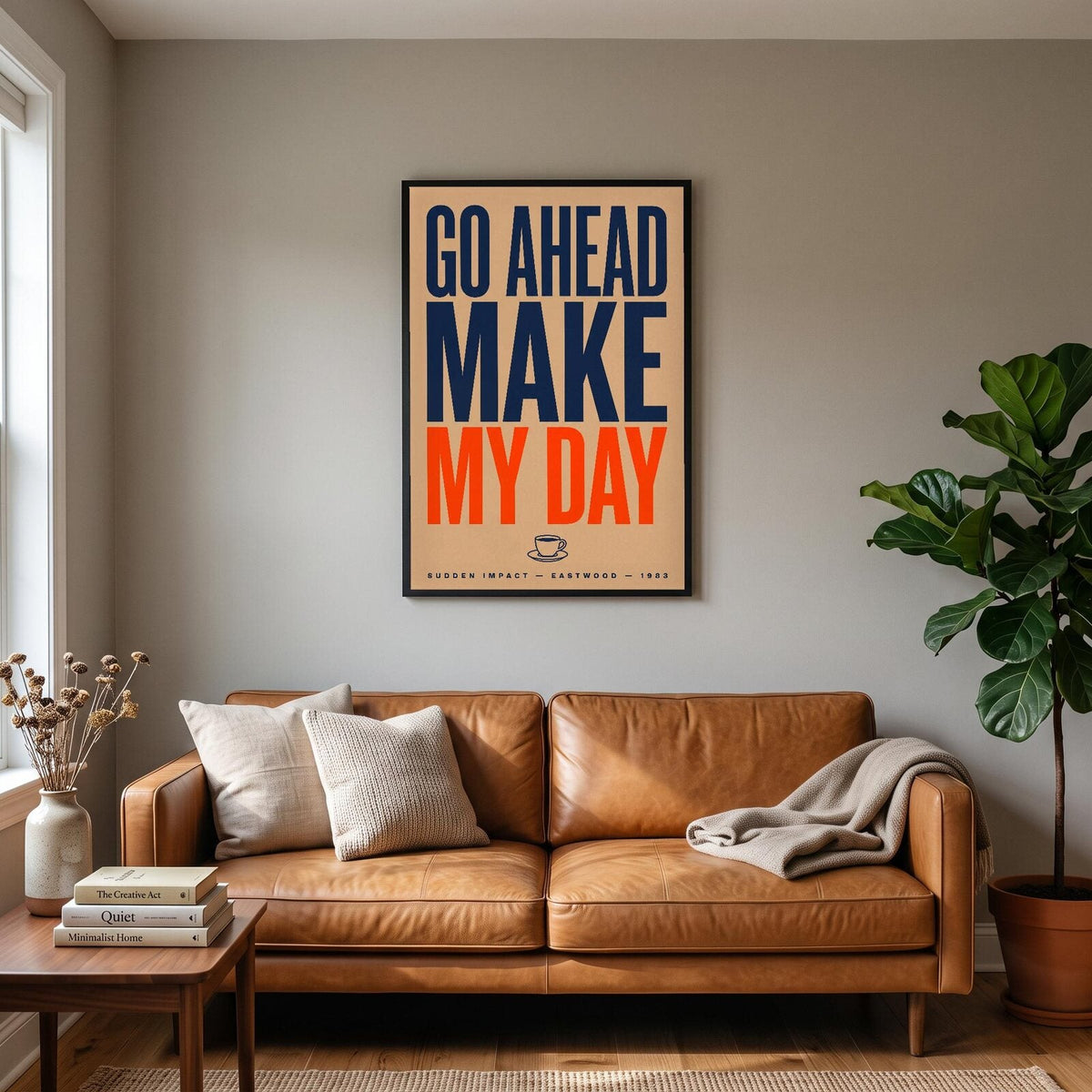 Go Ahead Make My Day Movie Quote Art Print