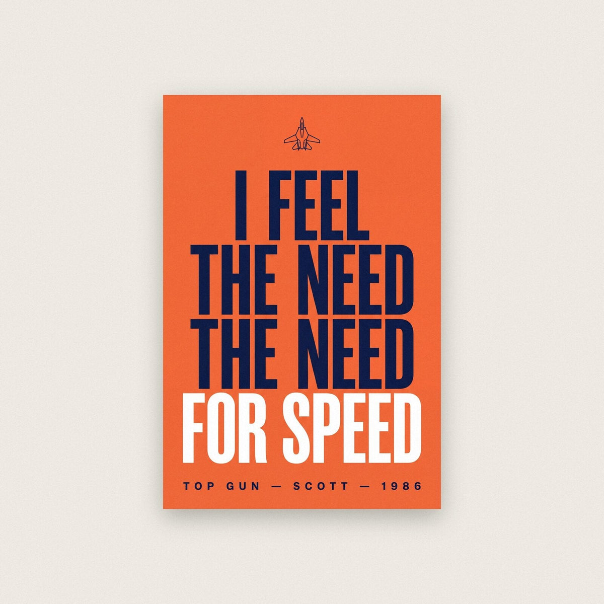 I Feel The Need The Need For Speed Movie Quote Art Print