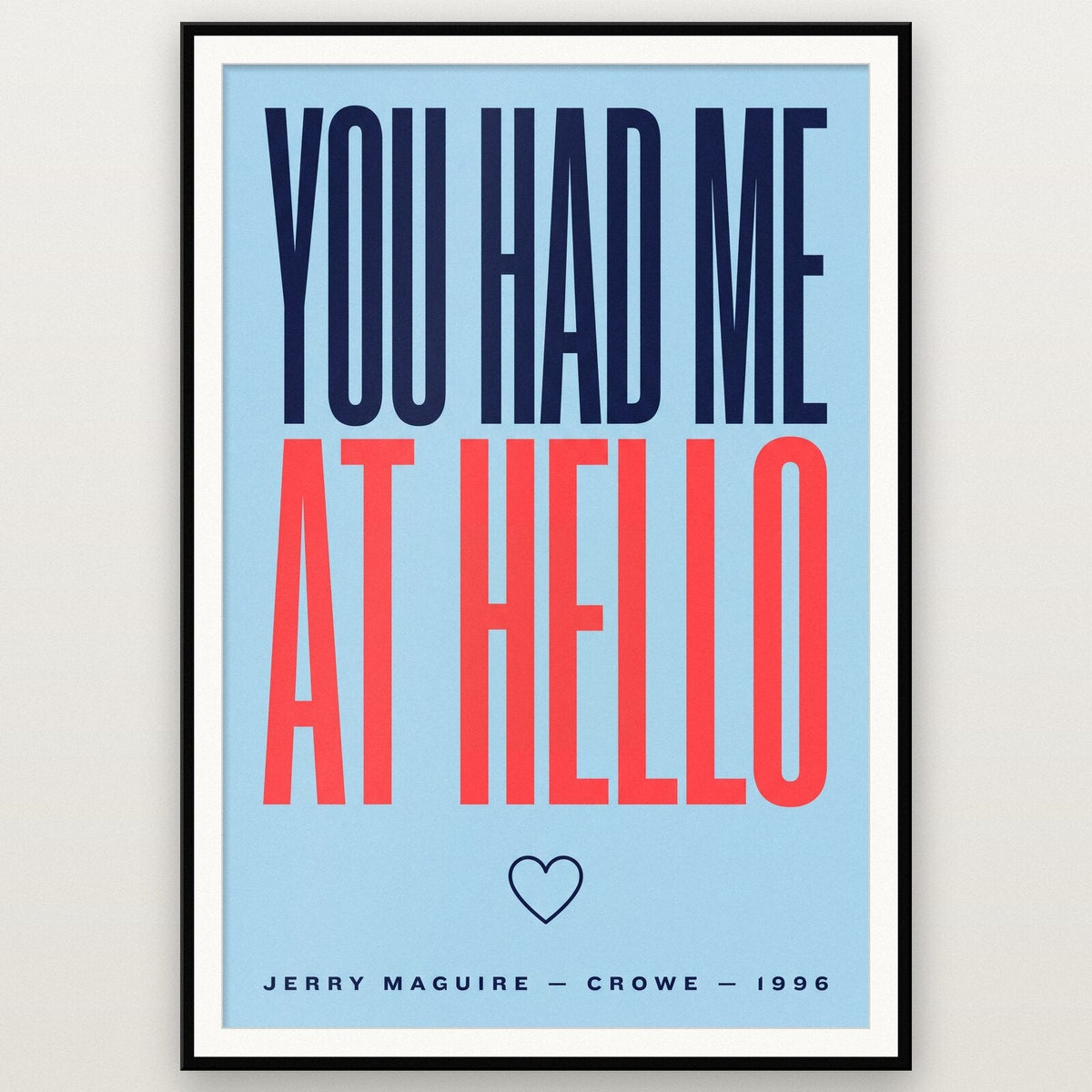 You Had Me At Hello Movie Quote Art Print