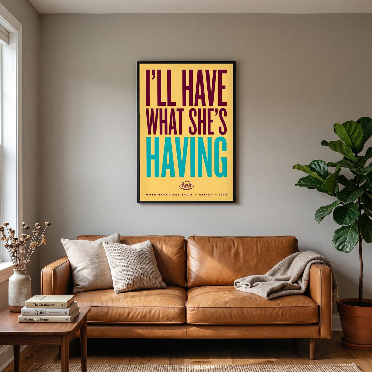 Ill Have What Shes Having Movie Quote Art Print