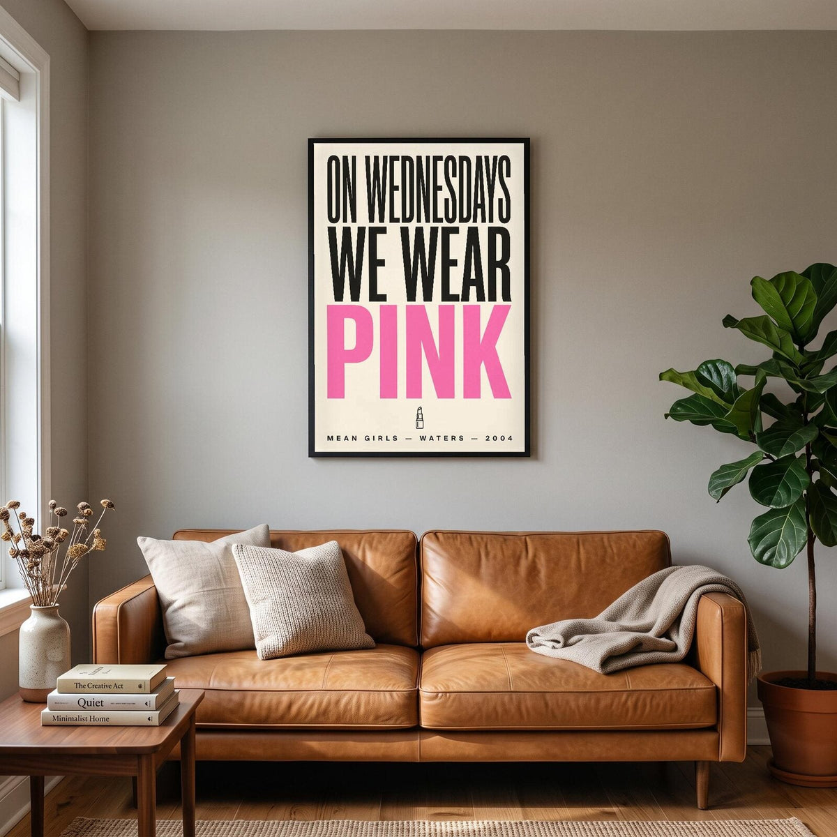 On Wednesdays We Wear Pink Movie Quote Art Print