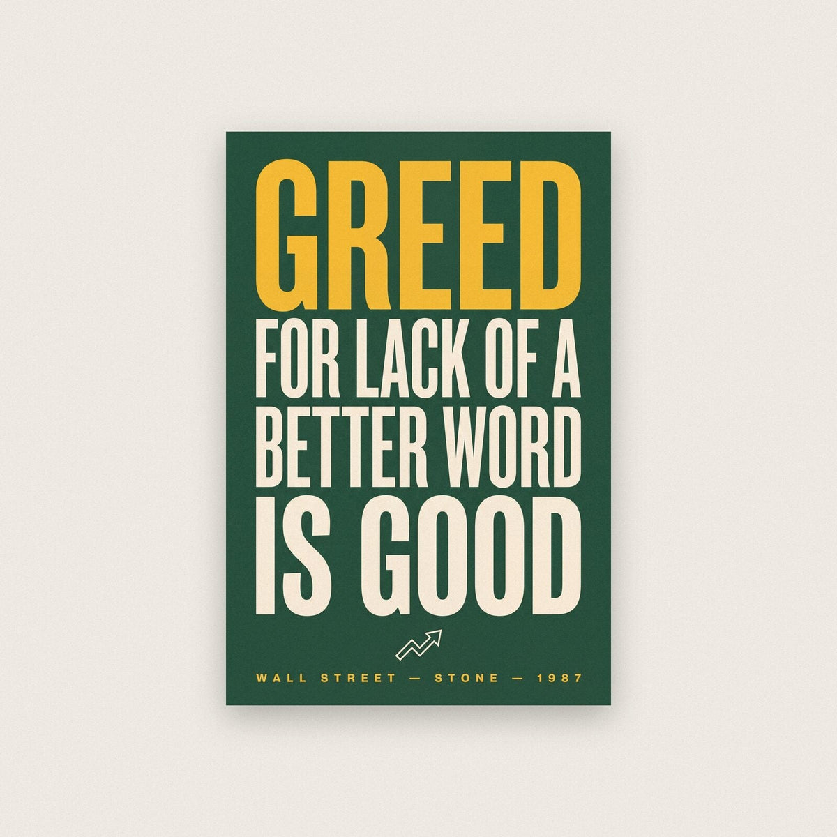 Greed For Lack Of A Better Word Is Good Movie Quote Art Print