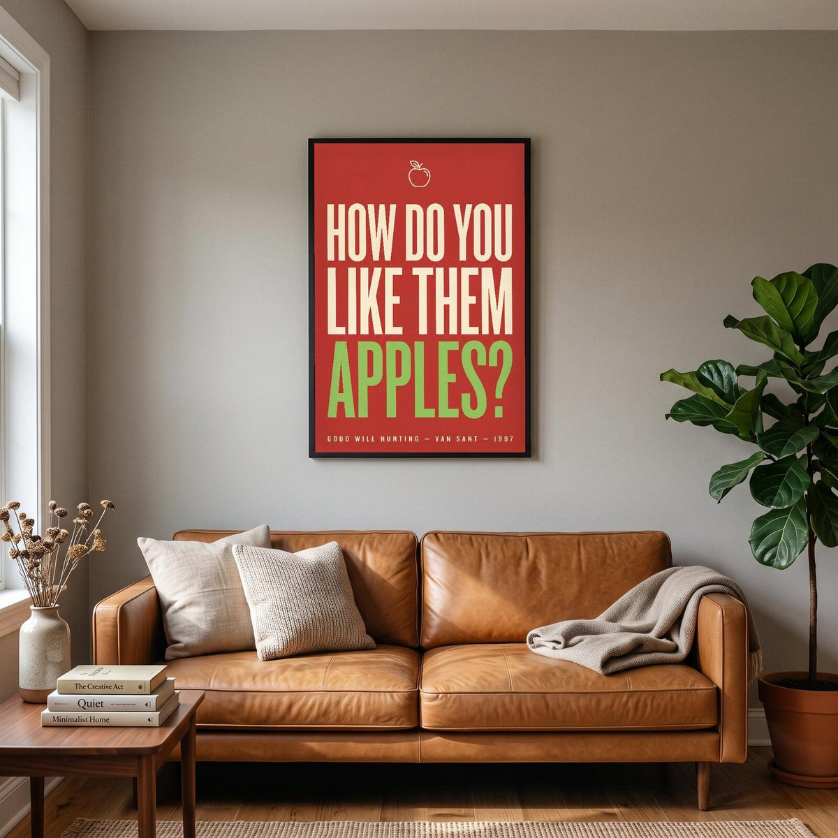 How Do You Like Them Apples Movie Quote Art Print