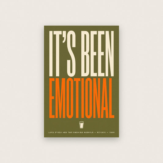 Its Been Emotional Movie Quote Art Print
