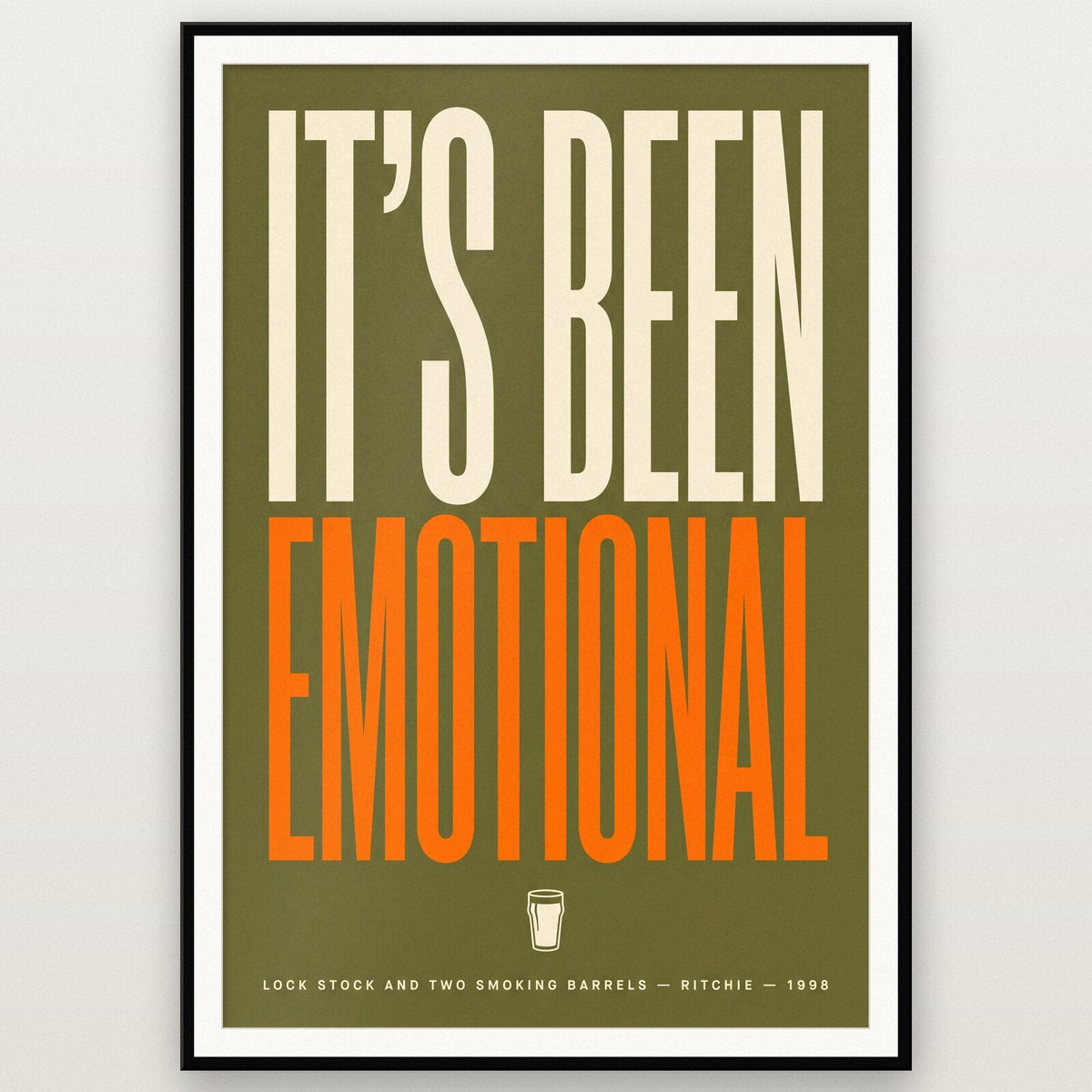 Its Been Emotional Movie Quote Art Print