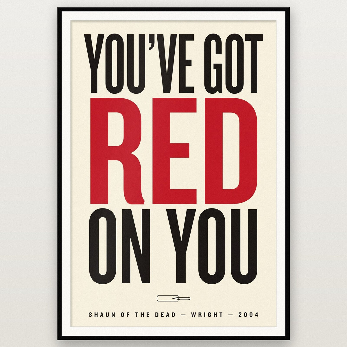 Youve Got Red On You Movie Quote Art Print