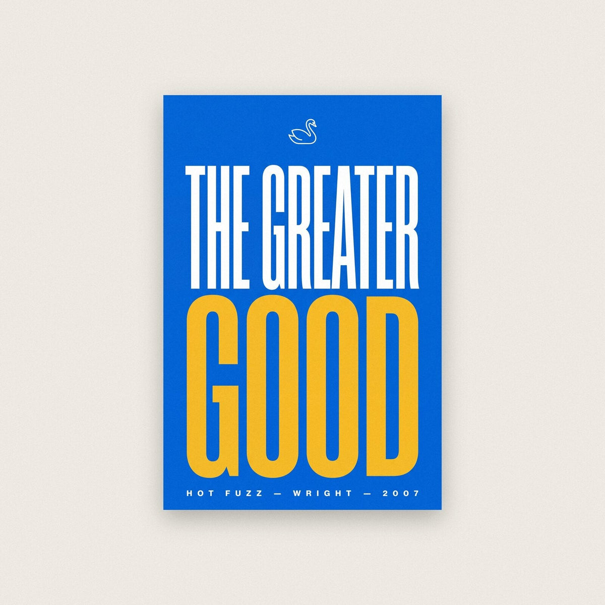The Greater Good Movie Quote Art Print