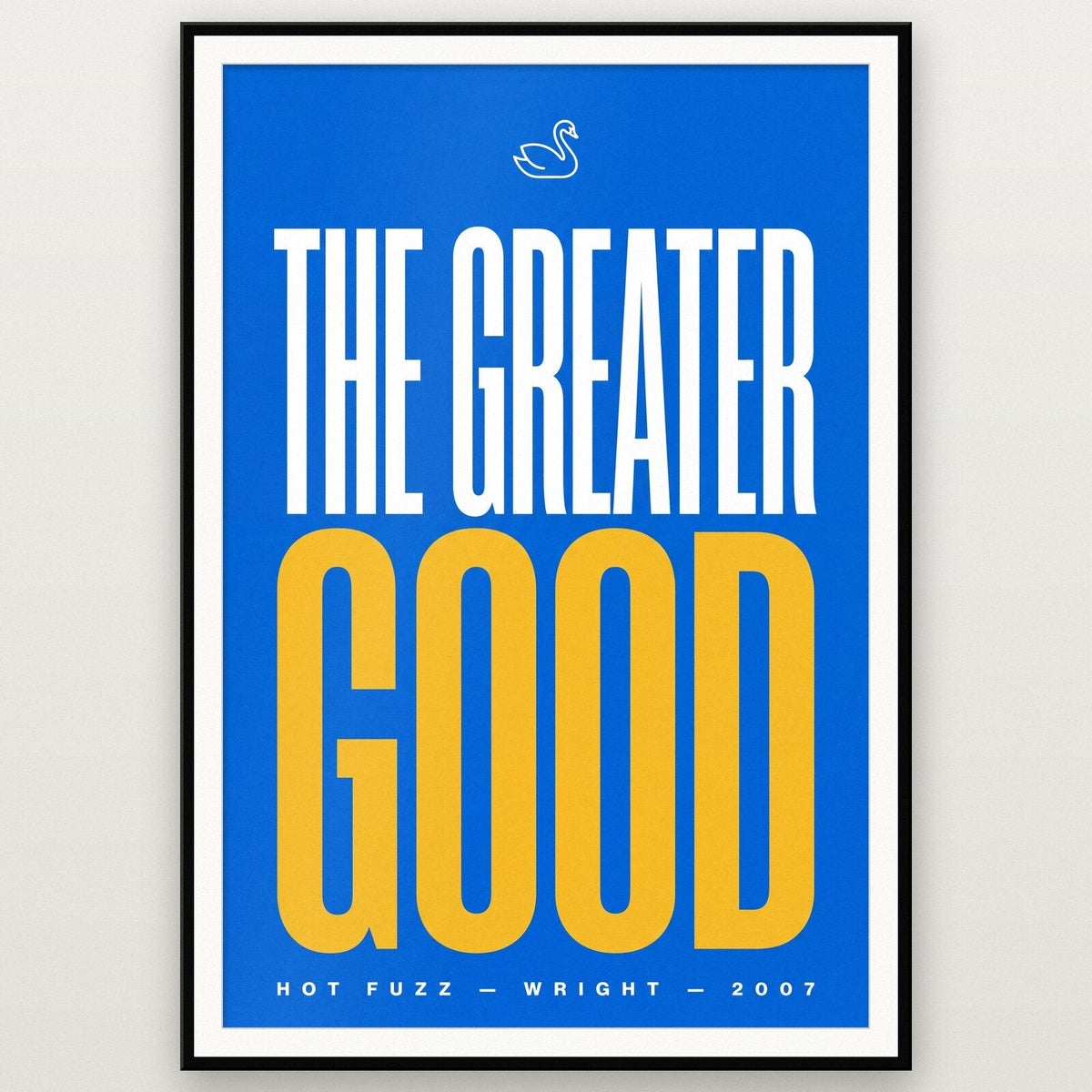 The Greater Good Movie Quote Art Print