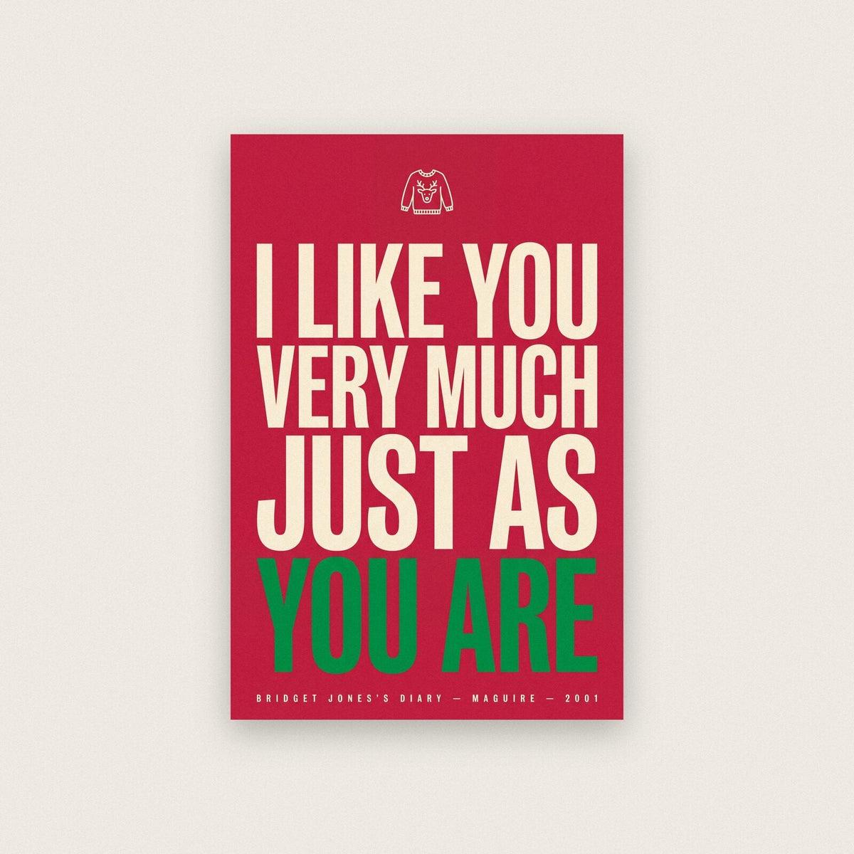 I Like You Very Much Just As You Are Movie Quote Art Print