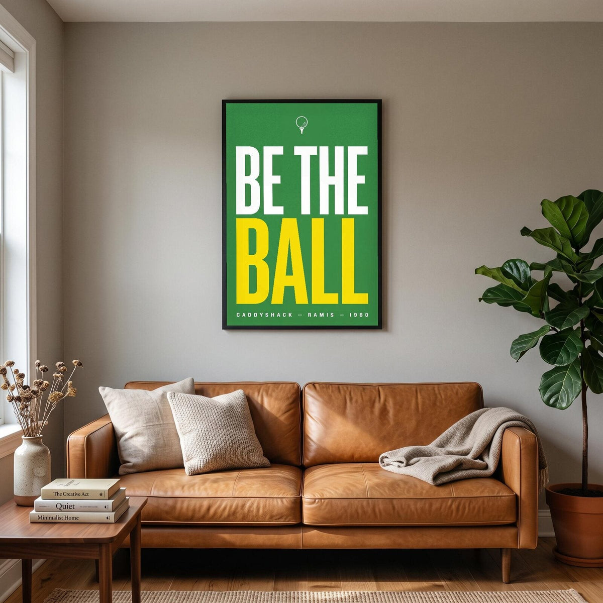 Be The Ball Movie Quote Art Print