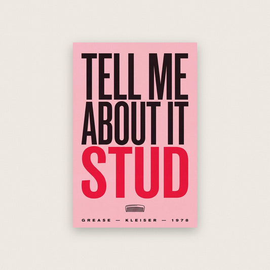 Tell Me About It Stud Movie Quote Art Print