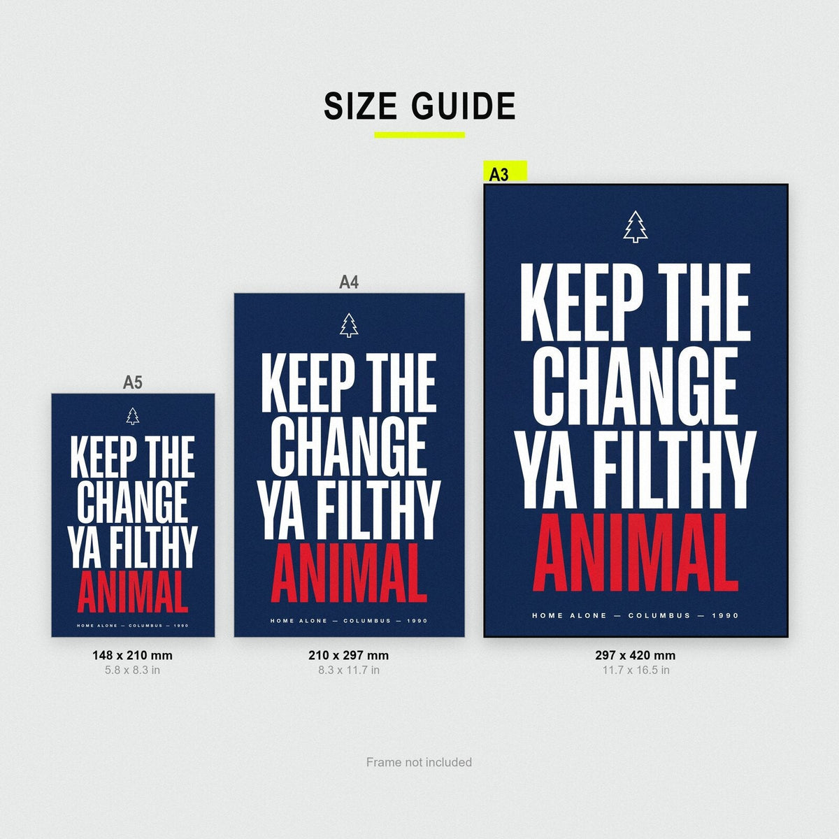 Keep The Change Ya Filthy Animal Movie Quote Art Print