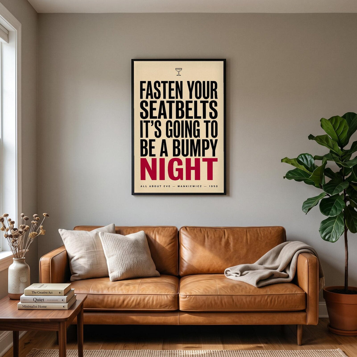 Fasten Your Seatbelts Its Going To Be A Bumpy Night Movie Quote Art Print