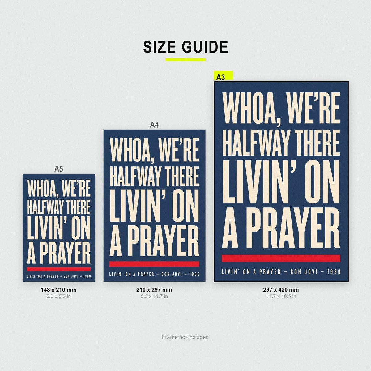 Livin' On A Prayer Lyrics Print size guide showing A3, A4 and A5