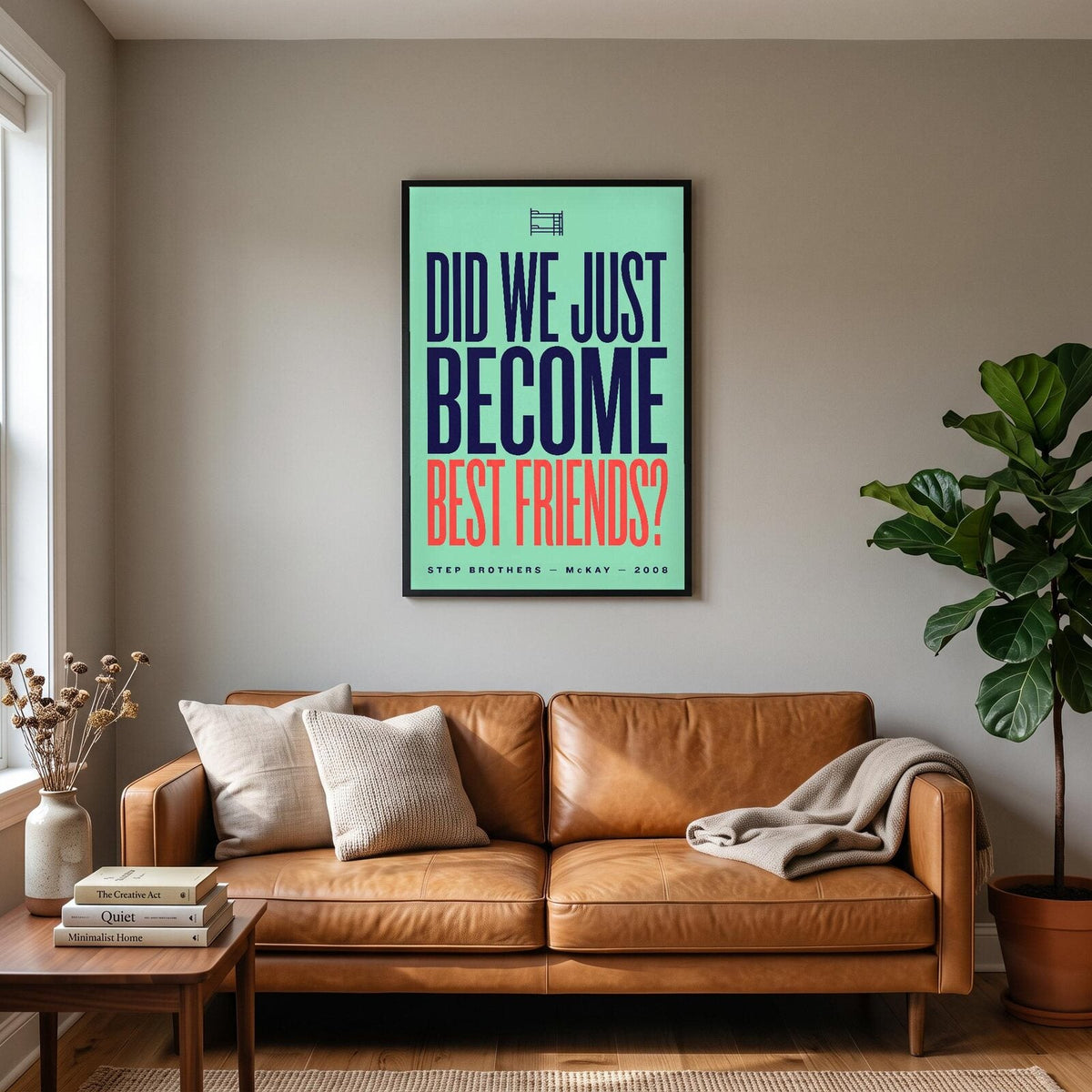 Did We Just Become Best Friends Movie Quote Art Print