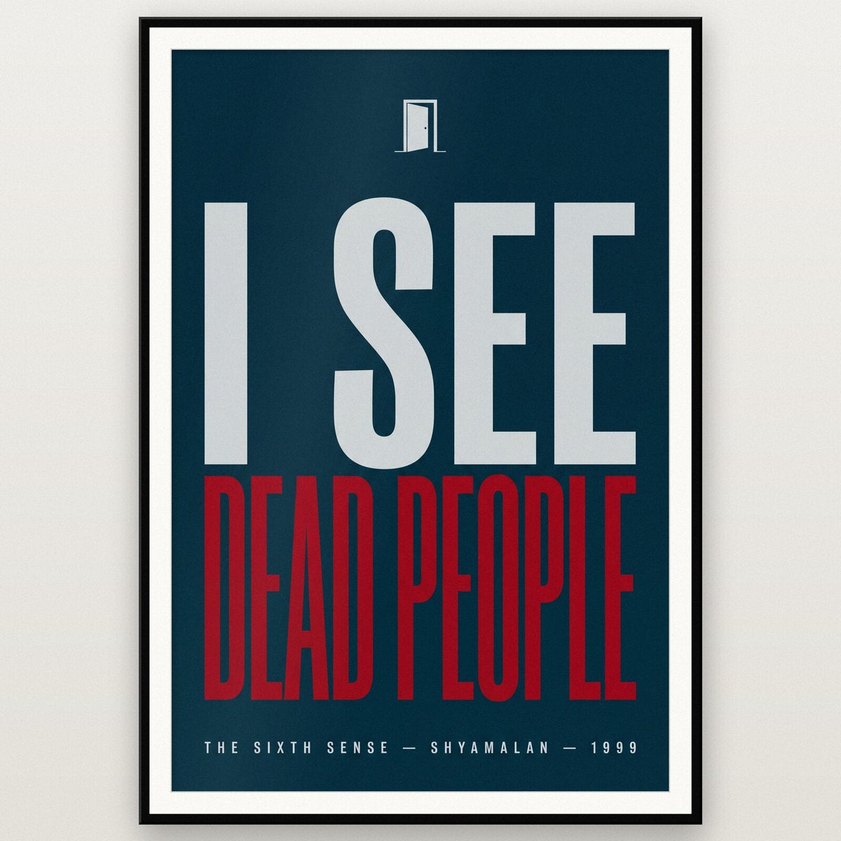 I See Dead People Movie Quote Art Print
