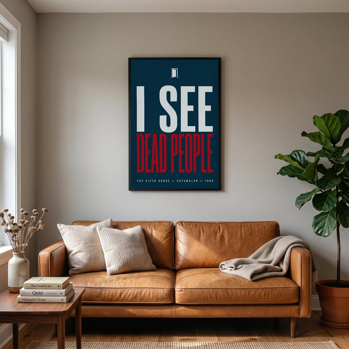 I See Dead People Movie Quote Art Print