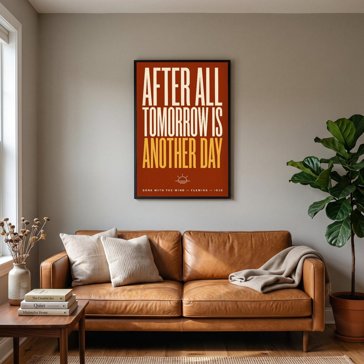 After All Tomorrow Is Another Day Movie Quote Art Print